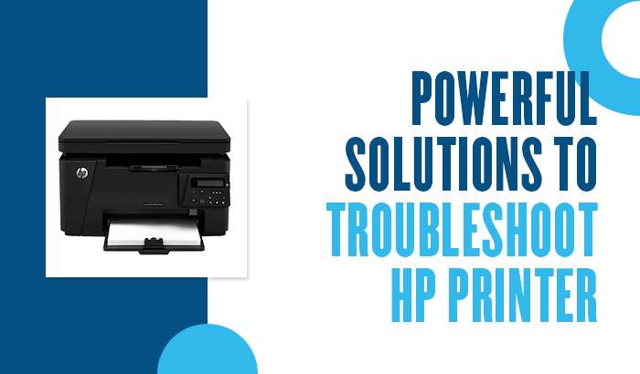 Powerful Solutions to Troubleshoot HP Printer
