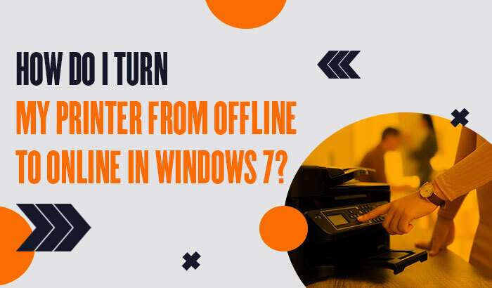 How Do I Turn My Printer from Offline to Online in Windows 7?