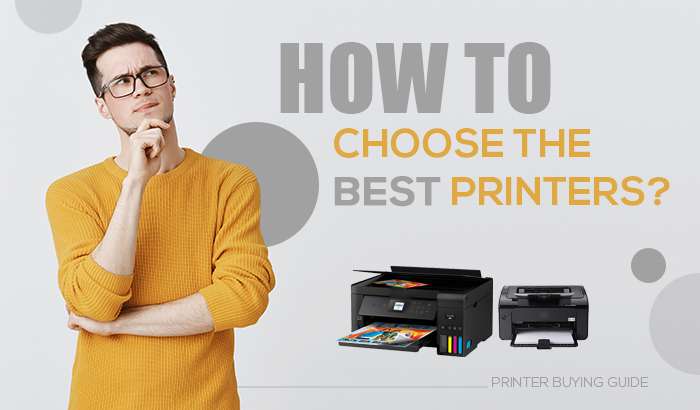 Printer Buying Guide “How to Choose the Best Printer”