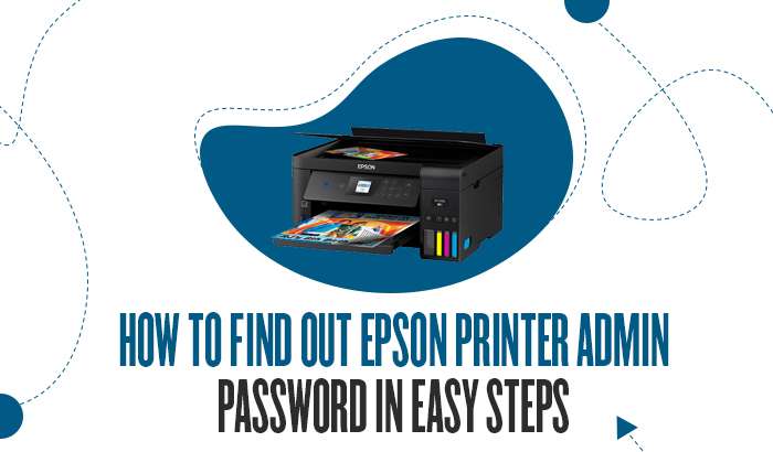 How to Find Out Epson Printer Admin Password in Easy Steps